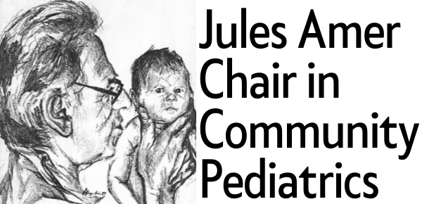 Jules Amer Chair in Community Pediatrics (1)
